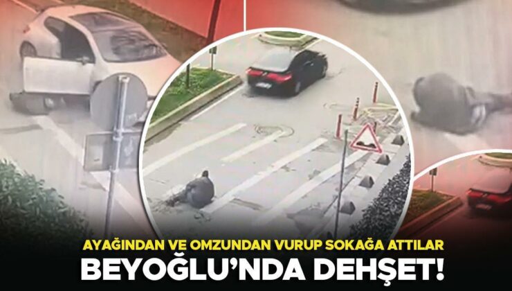 Beyoğlu’nda dehşet! Ayağından ve omzundan silahla vuruldu; otomobilden yola atıldı