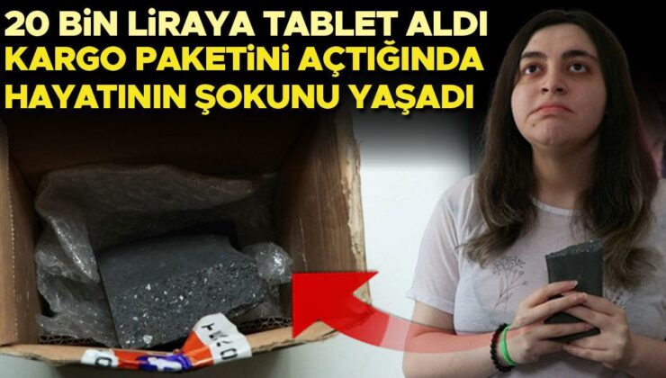 İnternet sitesi üzerinden 20 bin lira değerinde tablet sipariş etti… Kargo paketini açtığında hayatının şoku yaşadı